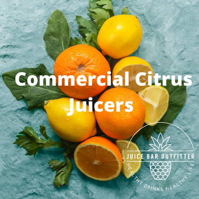 Choosing a Commercial Citrus Juicer